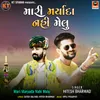 About Mari Maryada Nahi Melu Song